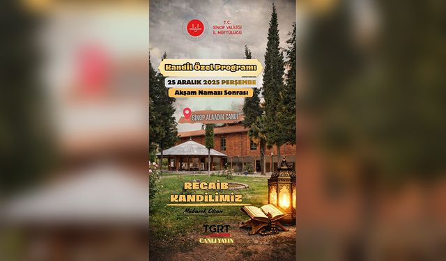 REGAİB KANDİLİ PROGRAMI SİNOP’TAN TÜRKİYE’YE ULAŞIYOR